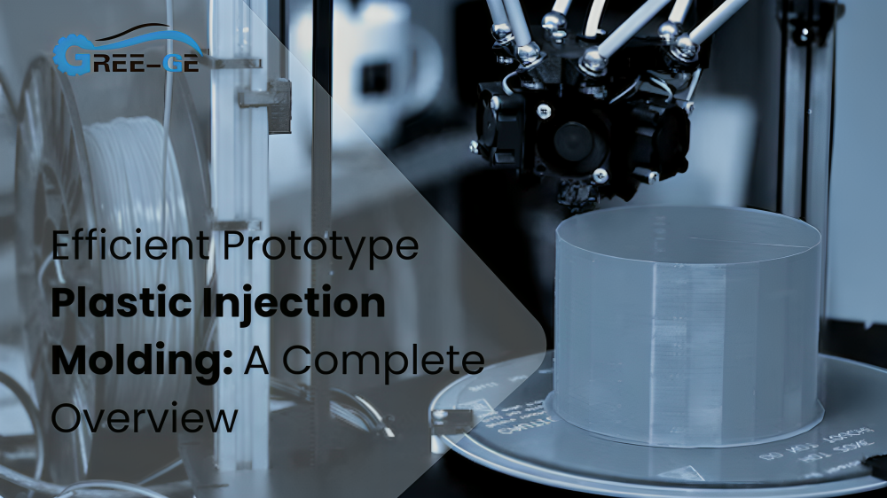 Efficient Prototype Plastic Injection Molding: A Complete Overview
