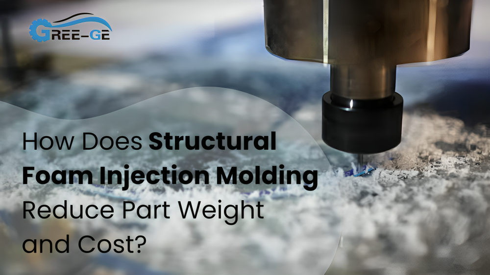 How Does Structural Foam Injection Molding Reduce Part Weight and Cost?