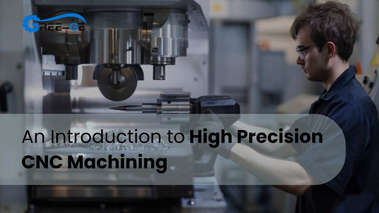 An Introduction to High Precision CNC Machining