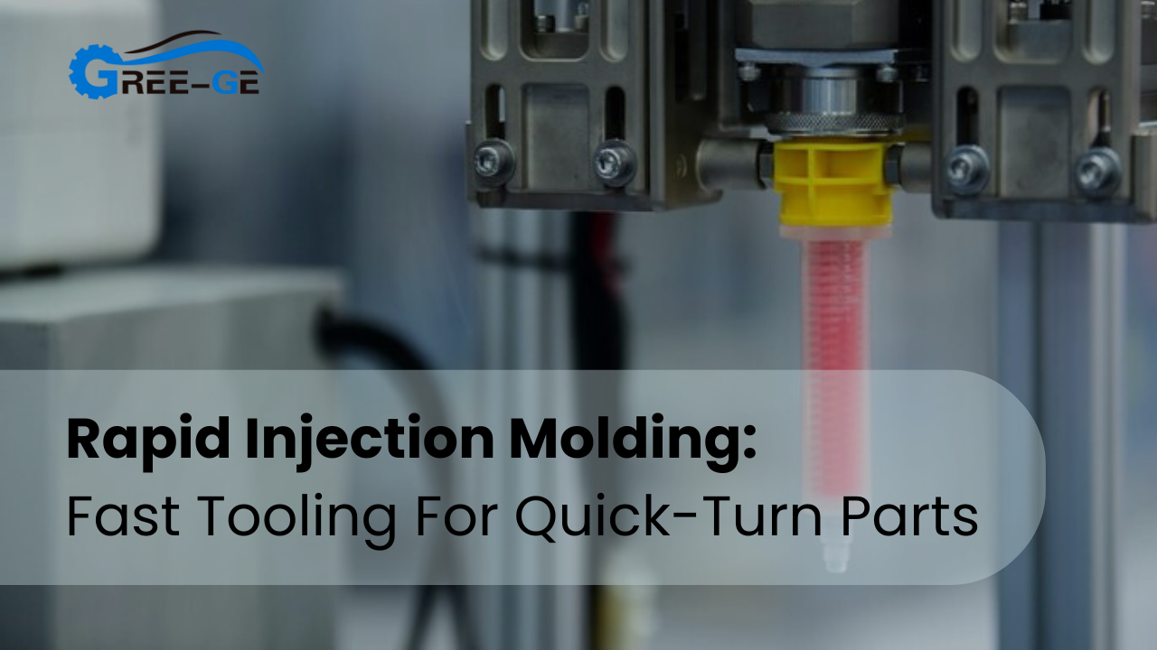 Rapid Injection Molding: Fast Tooling For Quick-Turn Parts