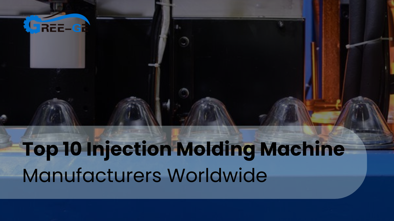 Top 10 Injection Molding Machine Manufacturers Worldwide