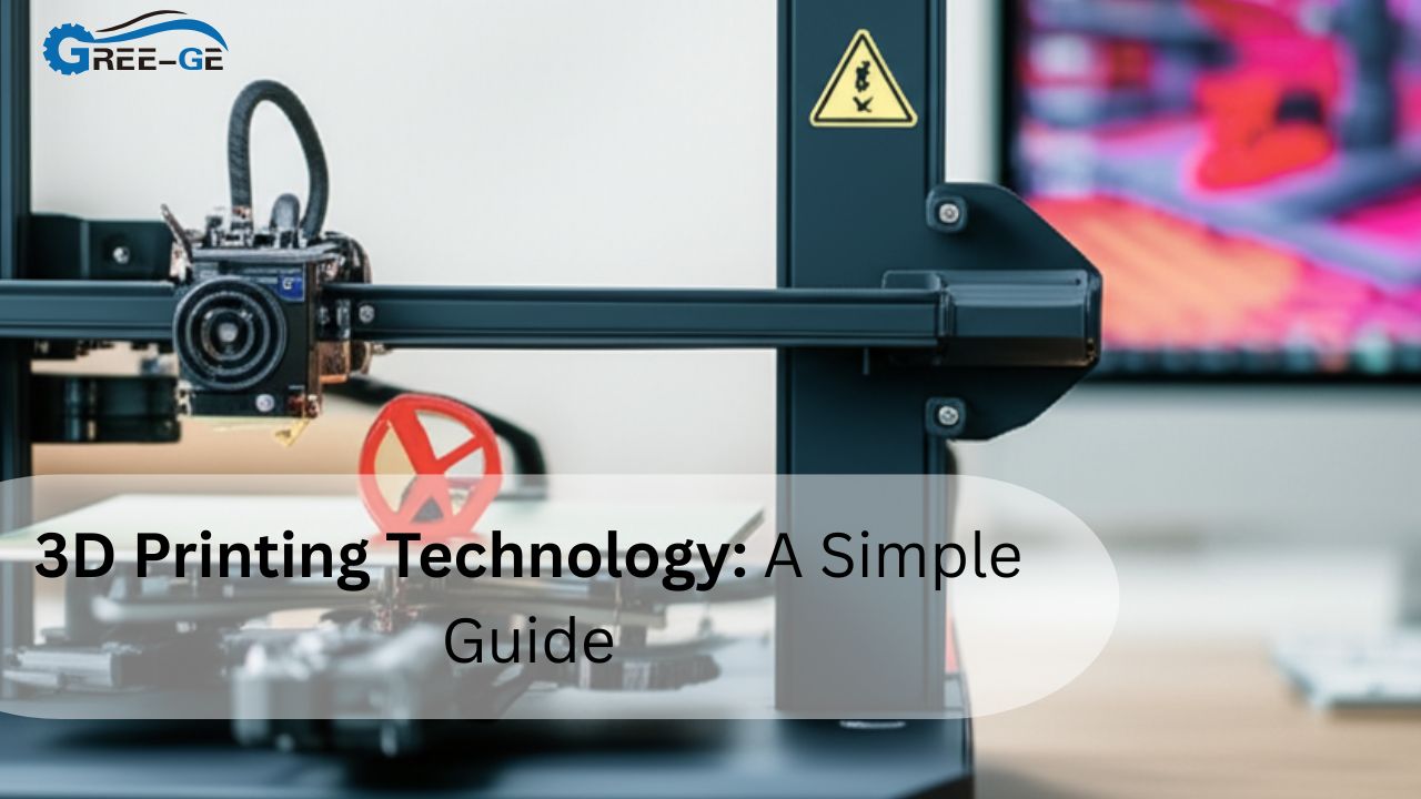 3D Printing Technology: A Simple Guide