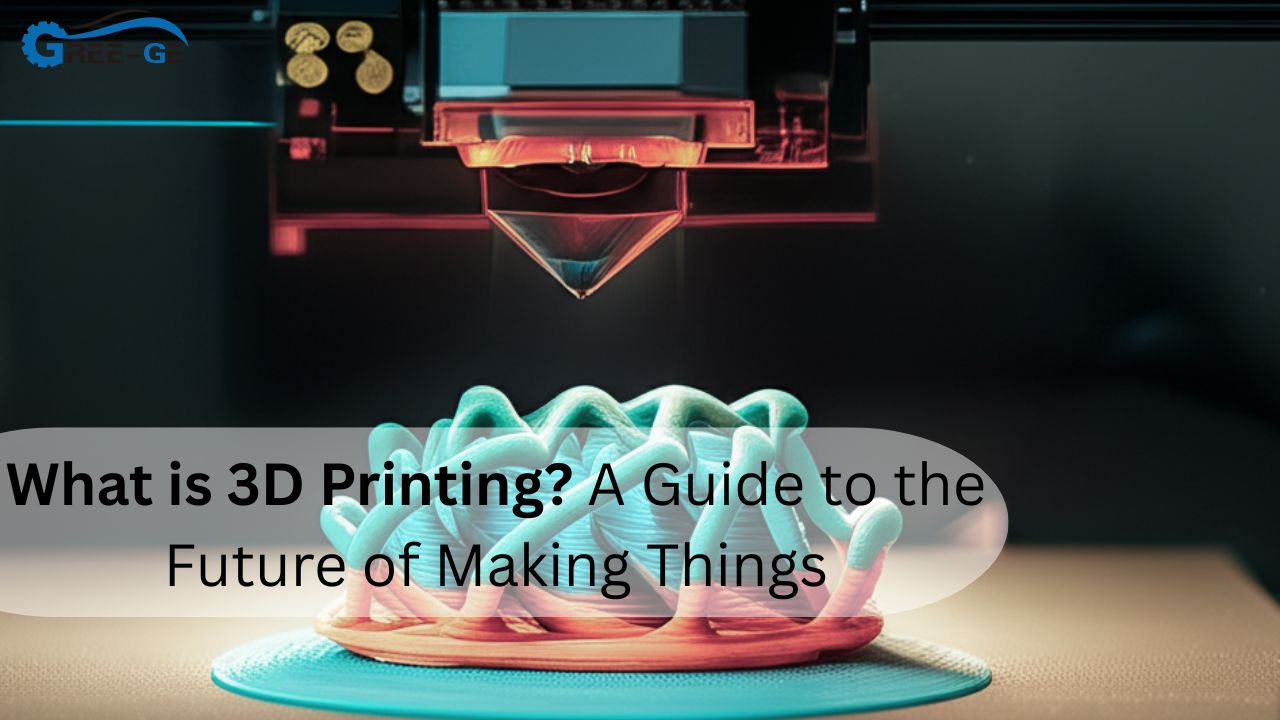 What is 3D Printing? A Guide to the Future of Making Things